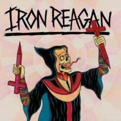 Iron Reagan "Crossover Ministry" Digipak CD