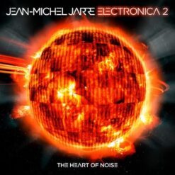 Jarre, Jean-Michel "Electronica 2: The Heart of Noise" Digipak CD