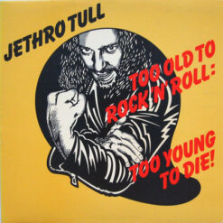 Jethro Tull "Too Old to Rock ´n´ Roll: Too Young to Die!" CD