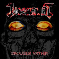 Juggernaut "Trouble Within" LP