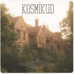 Kosmikud "Sügis sanatooriumis" Digisleeve CD