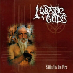 Lunatic Gods "Sitting By The Fire" CD