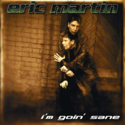 Martin, Eric "I´m Goin´ Sane" CD
