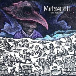Metsatöll "Katk Kutsariks" Digipak CD