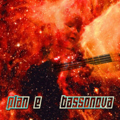 Plan E "Bassonova" CD