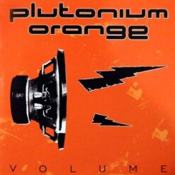 Plutonium Orange "Volume" CD