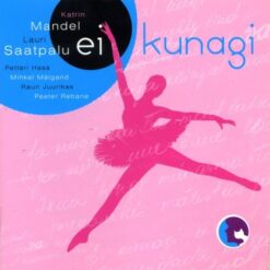 Saatpalu, Lauri & Mandel, Katrin "Ei kunagi" Digipak CD