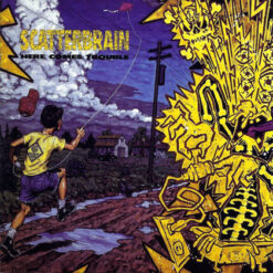 Scatterbrain "Here Comes Trouble" CD