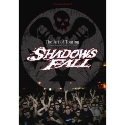 Shadows Fall "The Art of Touring (Drunk & Shitty in Every City)" DVD
