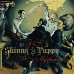 Skinny Puppy "Mythmaker" Digipak CD