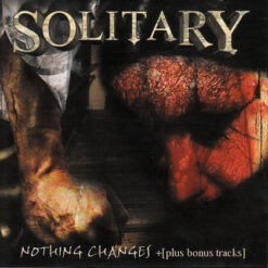 Solitary "Nothing Changes" CD