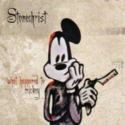 Stonechrist "What Happened To Mickey" CD