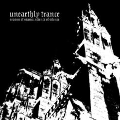 Unearthly Trance "Season Of Seance, Science Of Silence" CD