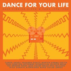 Various Artists "Dance For Your Life – Rare Finnish Funk & Disco 1976-1986" CD