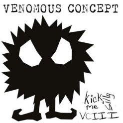 Venomous Concept "Kick Me Silly VCIII" CD