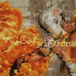Vulgar Pigeons "Burning Episode" MCD