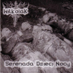 Wilkolak "Serenada Dzieci Nocy" CD