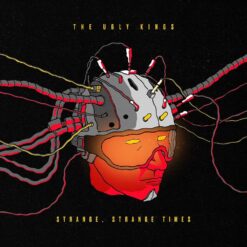 Ugly Kings, The "Strange, Strange Times" Digipak CD