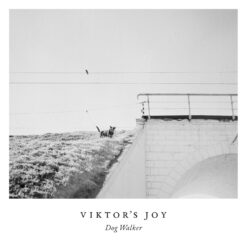 Viktor's Joy "Dog Walker" LP