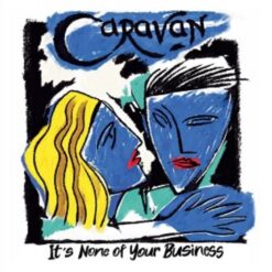Caravan "It's None of Your Business" CD digipak