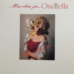 Onu Bella "Ma olen ju..." LP VALGE
