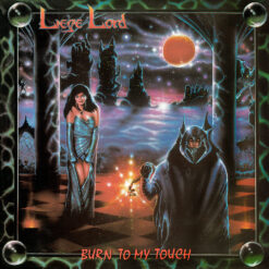 Liege Lord "Burn To My Touch" LP