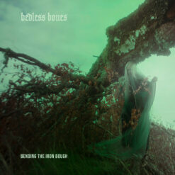 Bedless Bones "Bending The Iron Bough" CD digipak