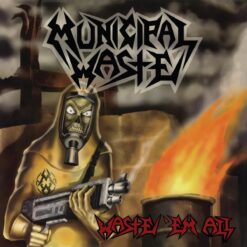 Municipal Waste "Waste 'Em All" CD