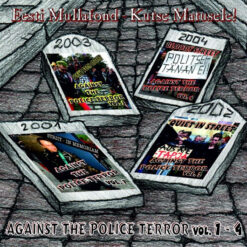 Erinevad esitajad "Against The Police Terror vol.1-4" Eesti Mullafond 4CD