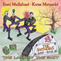 Shitheads, The "The Last Of The Shit" Eesti Mullafond 2CD+DVD