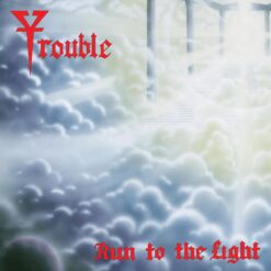 Trouble "Run To The Light" CD digipak