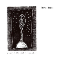 Sibul, Riho "Poeet külmetab klaasmäel" 2LP