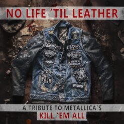 Various Artists "No Life ‘Til Leather – A Tribute to Metallica’s Kill ‘Em All" LP