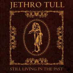 Jethro Tull "Still Living In The Past (50th Anniversary Edition)" 2LP