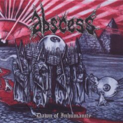 Abscess "Dawn Of Inhumanity" Digibook CD